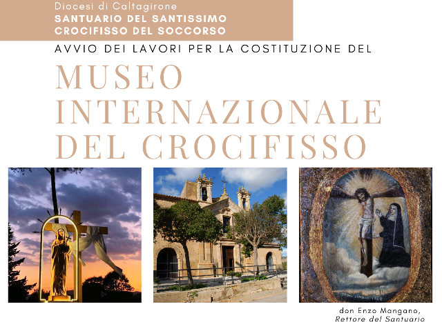 Il Santuario del SS. Crocifisso diventerà sede del "Museo Internazionale del Crocifisso"